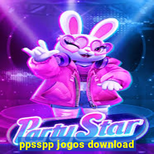 ppsspp jogos download